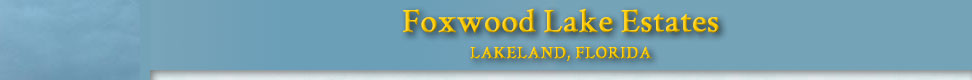 Foxwood Lake Estates Central Florida Seniors Retirement Community Lakeland FL